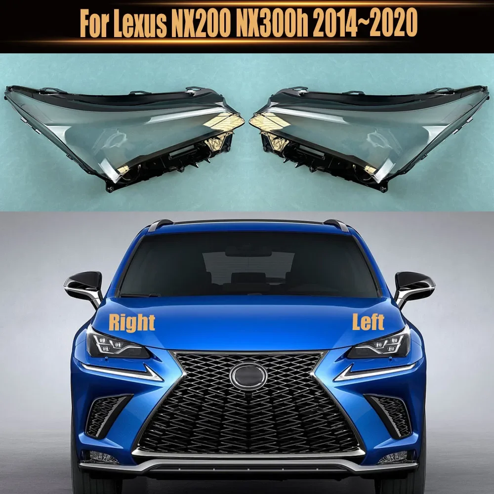 

For Lexus NX200 NX300h 2014~2020 Headlight Shade Transparent Lampshade Headlamp Cover Lamp Shell Headlights Lens