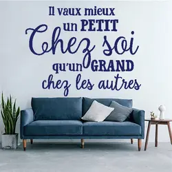 Il Vaux Mieux Un Petit Chez Soi Qu'un Grand French Quotes Wall Decal Mural Vinyl Room Livingroom Stickers Decor Wallpaper RU2390