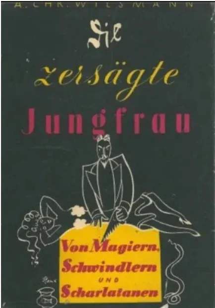 

Die zersägte Jungfrau von Aloys Christof Wilsmann (Германия) — Magic Digital Download (Мгновенная загрузка)