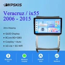 For Hyundai Veracruz ix55 2006 - 2015 Auto Radio Stereo Multimedia Video Player GPS Navi Monitor Android 14 4G Lte WiFi Carplay