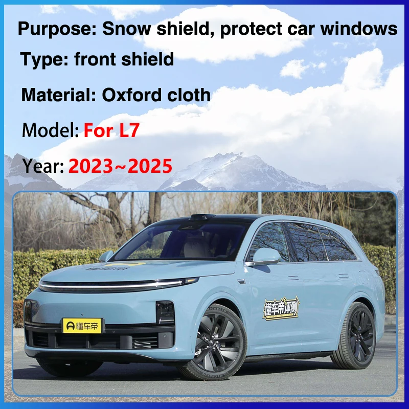 Car Winter Snow Ice Shield For Lixiang Li Auto L7 2023~2025 Sunshades Protection Full Wrapped Windshield Rain Cover Accessories