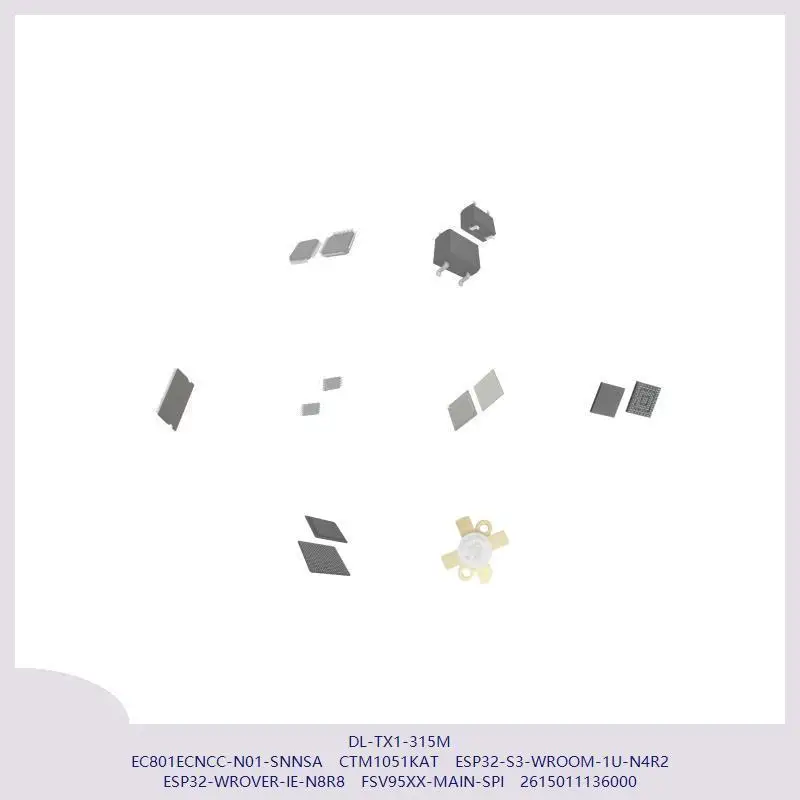 DL-TX1-315M EC801ECNCC-N01-SNNSA CTM1051KAT ESP32-S3-WROOM-1U-N4R2 ESP32-WROVER-IE-N8R8 FSV95XX-MAIN-SPI 2615011136000