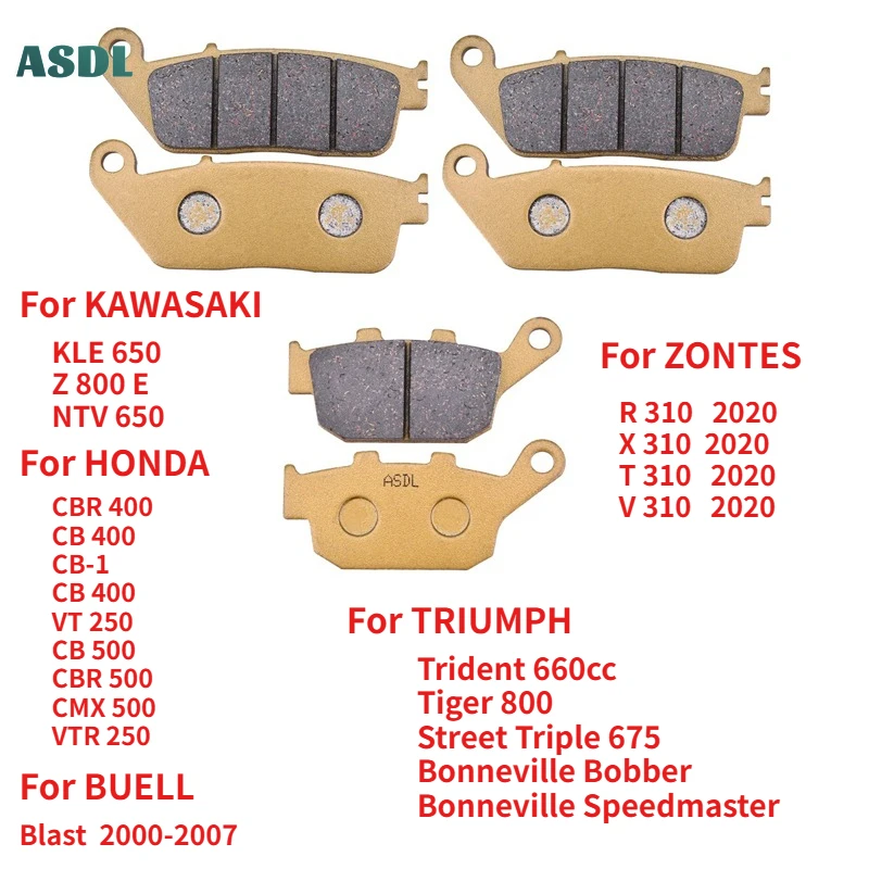 

Front Rear Brake Pads For KAWASAKI KLE650 Z800E NTV650 For HONDA CBR400RR CB400 CB-1 VT250 CB500 VTR250 For TRIUMPH Tiger 800