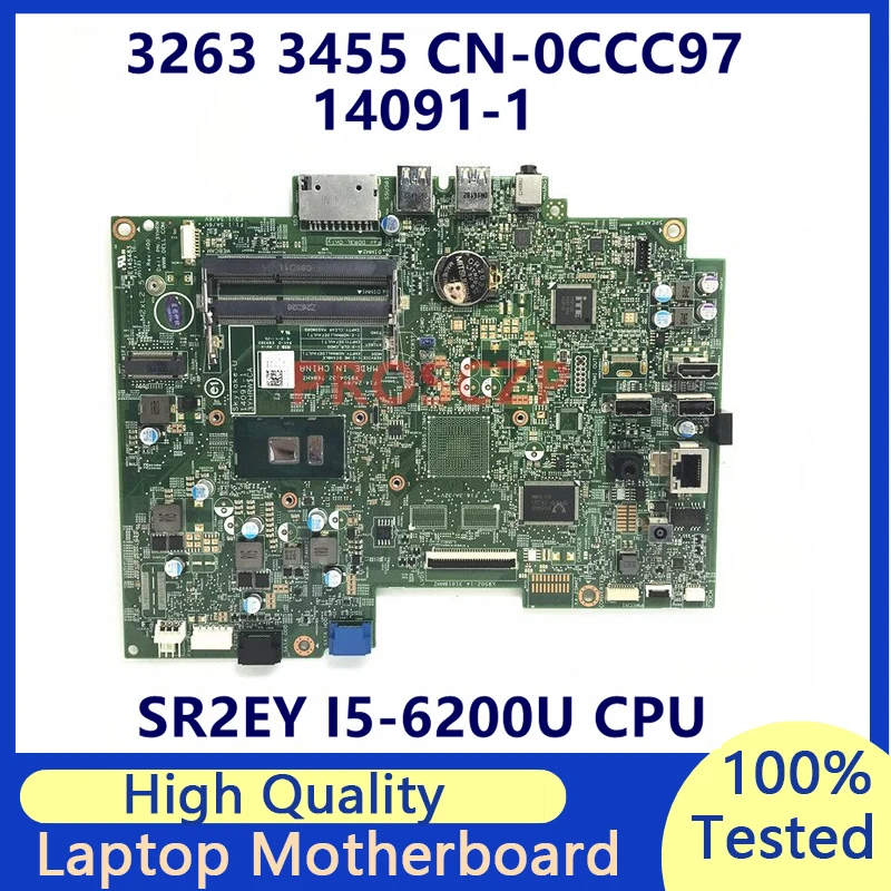 

CN-0CCC97 0CCC96 CCC97 For DELL 3263 3455 Laptop Motherboard With SR2EY I5-6200U CPU 14091-1 100% Fully Tested Working Well