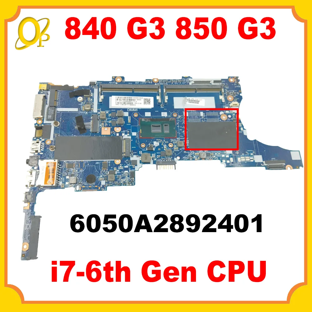 

6050A2892401 Motherboard with i7-6th Gen CPU for HP EliteBook 840 G3 850 G3 Laptop Motherboard 918315-601 918315-501 918315-001