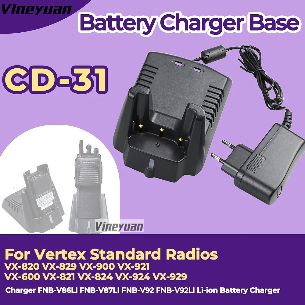 

CD-31 Charger Base for Vertex Standard Radios VX-820 VX-829 VX-900 VX-921 VX600 VX821 VX 824 VX 924 VX 929 Charger FNB-V86LI