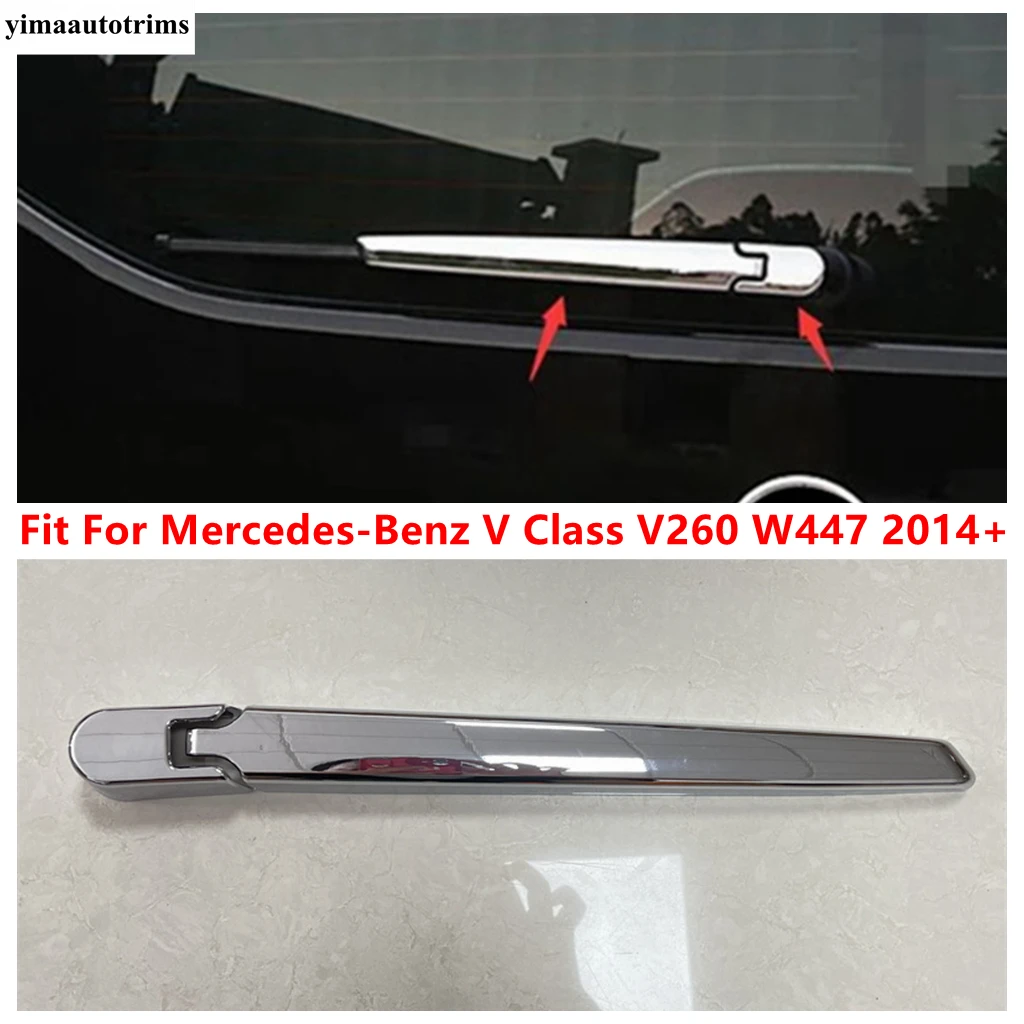 

Rear Window Wiper Arm Decoration Cover Trim For Mercedes-Benz V Class V260 W447 2014 - 2025 ABS Chrome Accessories Exterior Kit