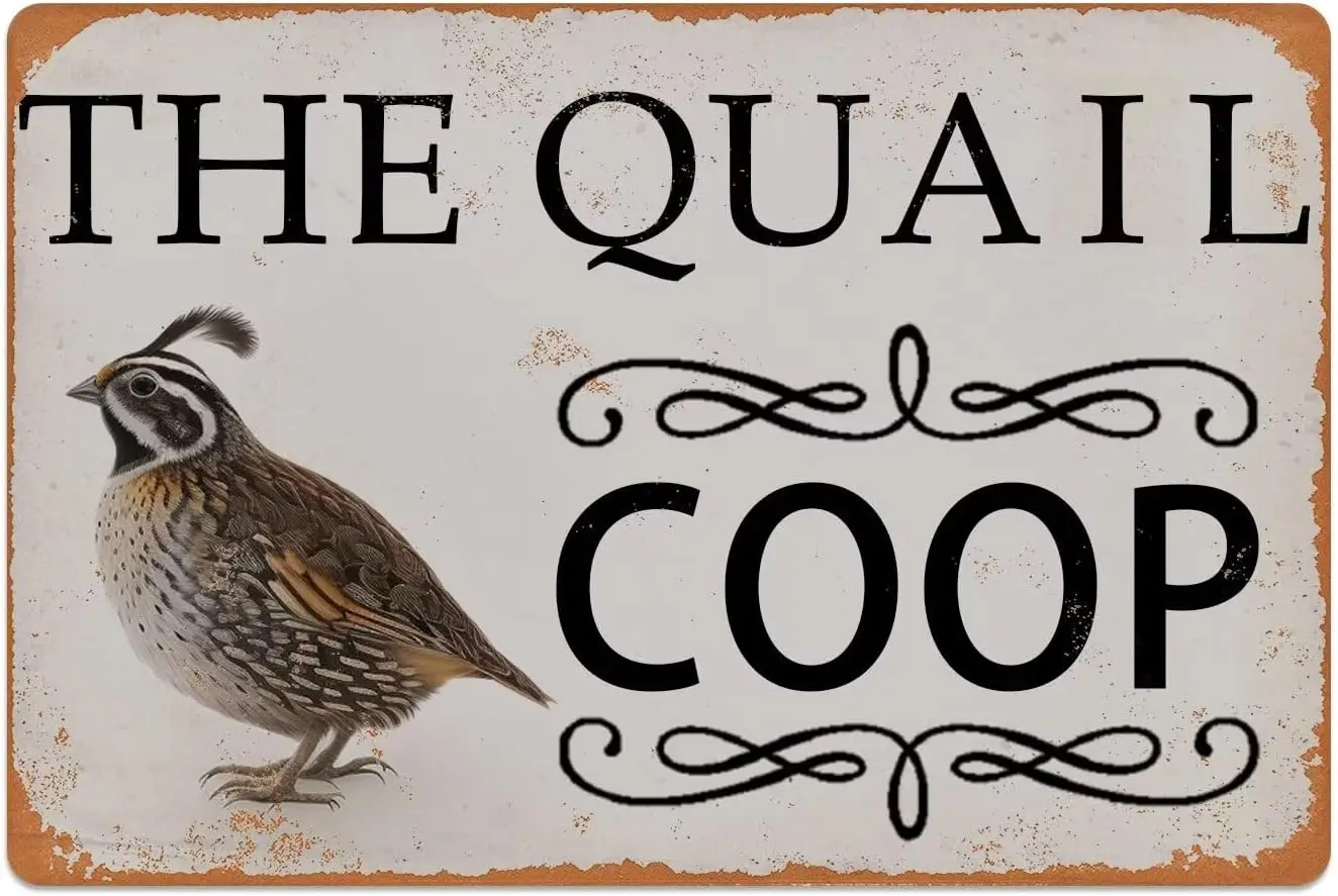 Retro Metal Poster The Quail Coop Metal Tin Signs Vintage Plaque Wall Decor Gift For Home Kitchen Office Club Bar Gym 24x32 Inch