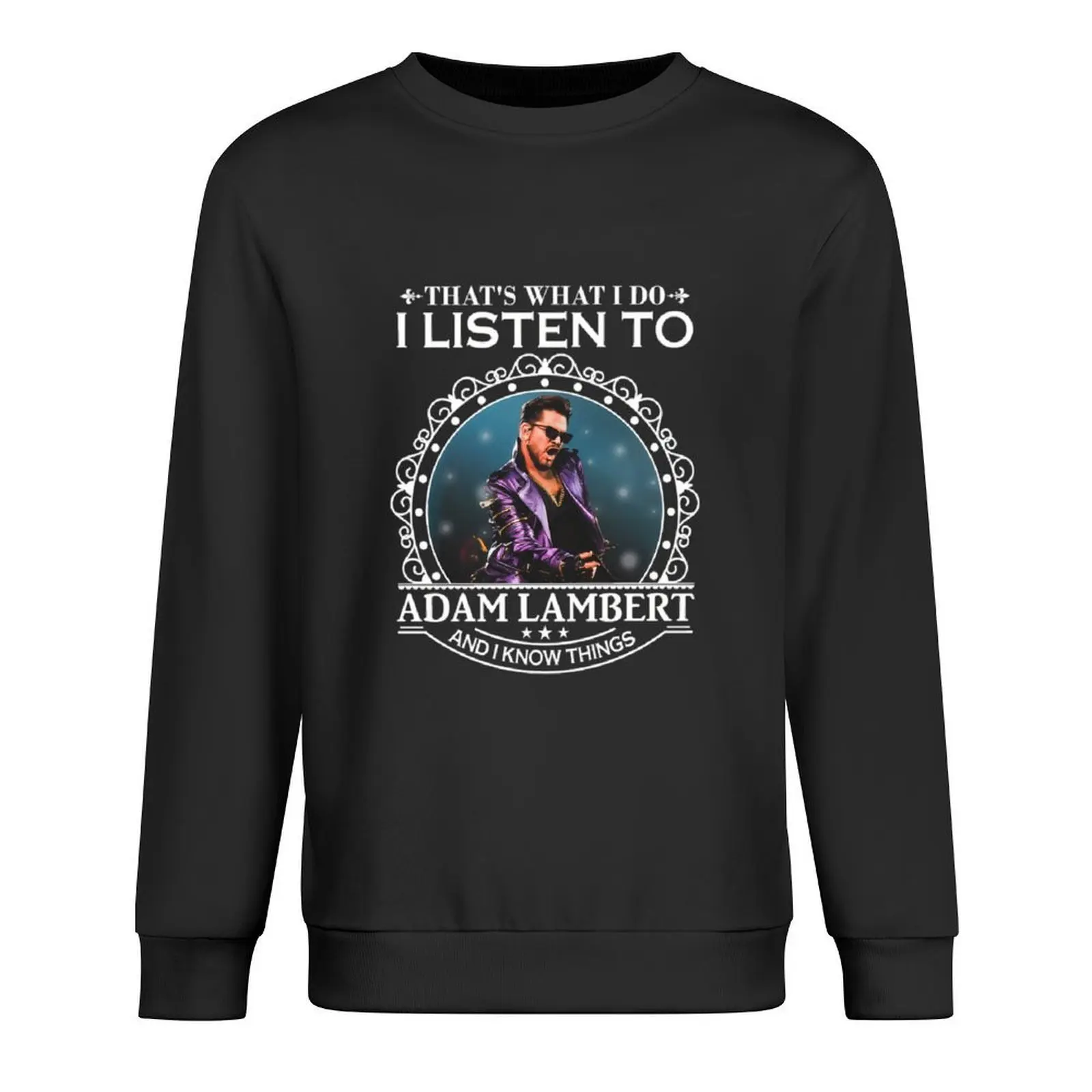 QUE & x27;S WHAT I DO LISTEN TO ADAM LAMBERT Jersey ropa de diseñador para hombre ropa masculina sudadera con capucha de otoño