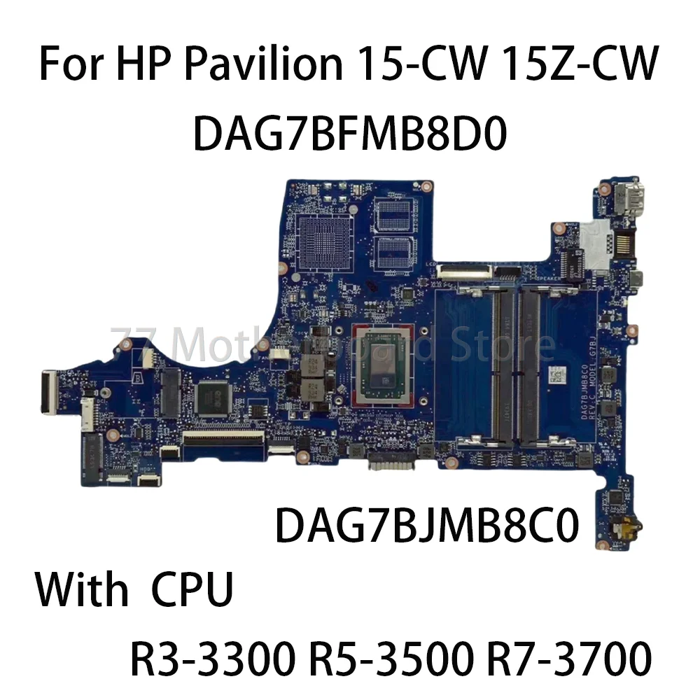 Scheda madre del computer portatile per HP Pavilion 15-CW 15Z-CW TPN-Q210 con CPU R3-3300 R5-3500 R7-3700 DAG7BFMB8D0 DAG7BJMB8C0 L46709-601