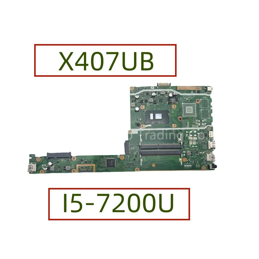 X407UB Mainboard For ASUS X407U X407UA A407UB F407UA F407UB X407UF A407UA A407UF F407UF Laptop Motherboard With I5-7200U CPU