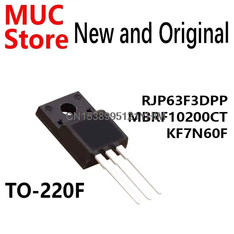 10PCS RJP63F3 TO-220F RJP63F3ADPP 10200CT MBRF10200 KF7N60 7N60 RJP63F3DPP MBRF10200CT KF7N60F