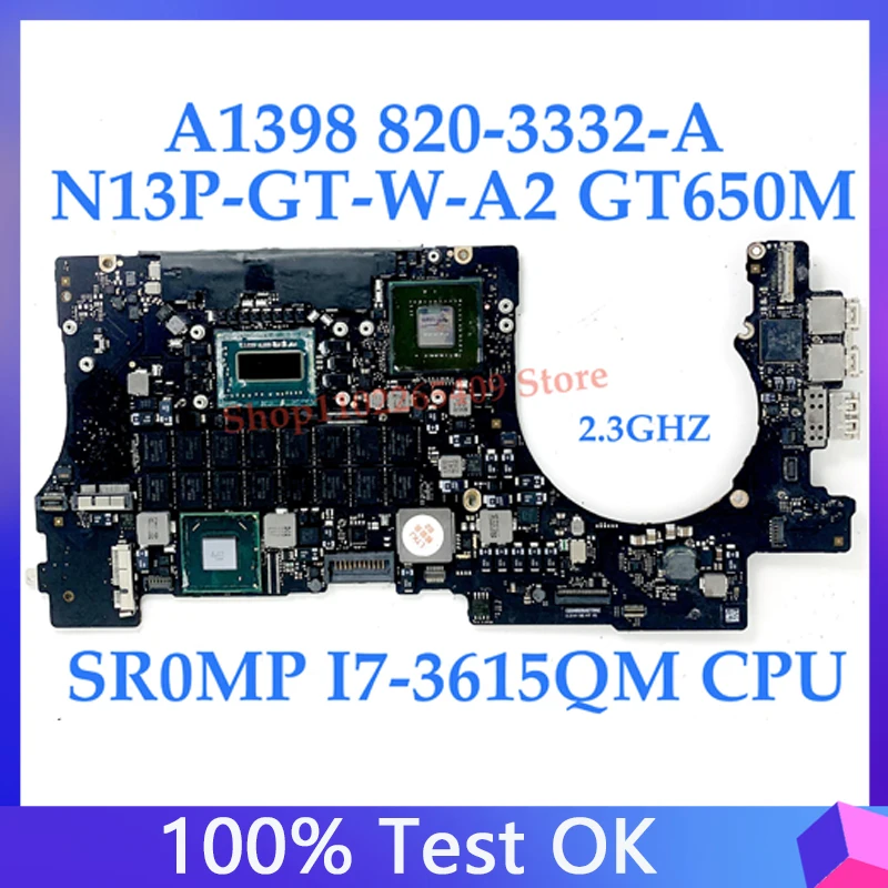 

820-3332-A 2.3Ghz For APPLE Macbook Pro 15" A1398 Motherboard N13P-GT-W-A2 GT650M With SR0MP I7-3615QM CPU 100% Tested OK