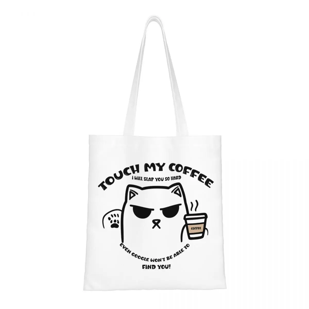 

TOUCH MY COFFEE I WILL SLAP YOU SO HARD Canvas Tote Bag Trendy Large Capacity Shopping Bag for Women Funny Cat Meme Travel Bags