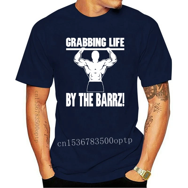 Tee  Grabbing Life By The Barrz Calisthenics Bodyweight T-Shirt