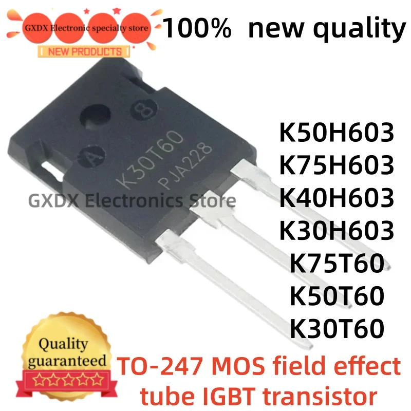 5-10piezas 100% nuevo quality K75H603 K30T60 K50T60 K75T60 K30H603 K40H603 K50H603 TO-247 MOS field effect tube IGBT transistor