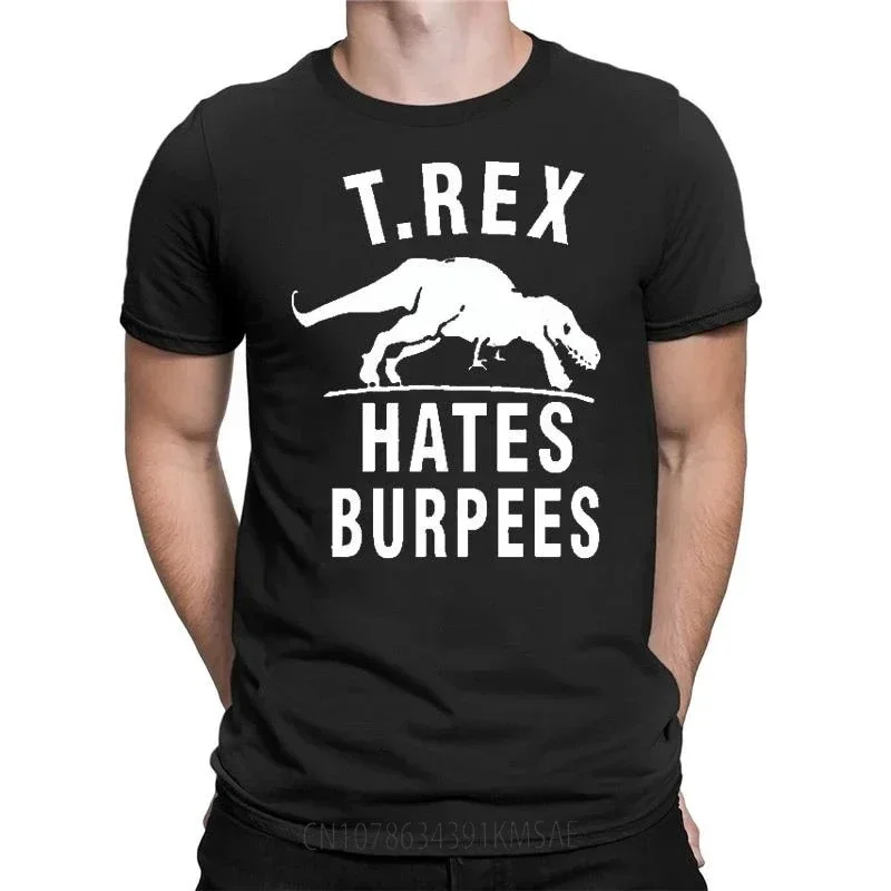 T Rex Hates Burpees T Shirt Men Women Summer Short-sleev Loose Breathable Graphic Tee Unisex Fashion Casual Streetwear Tops