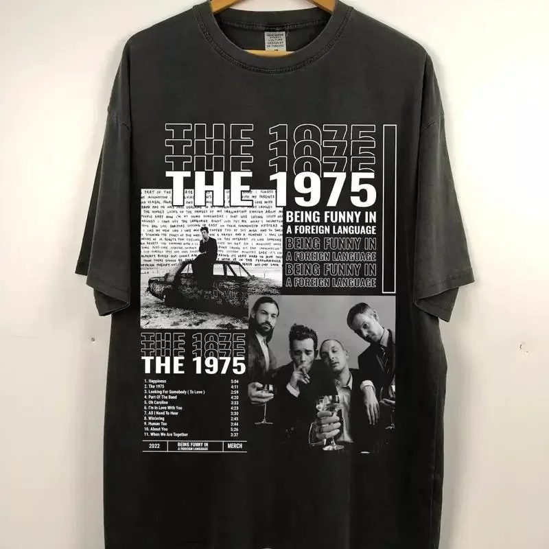 

The 1975 Being Funny in a Foreign Language Tracklist T Shirt IL075