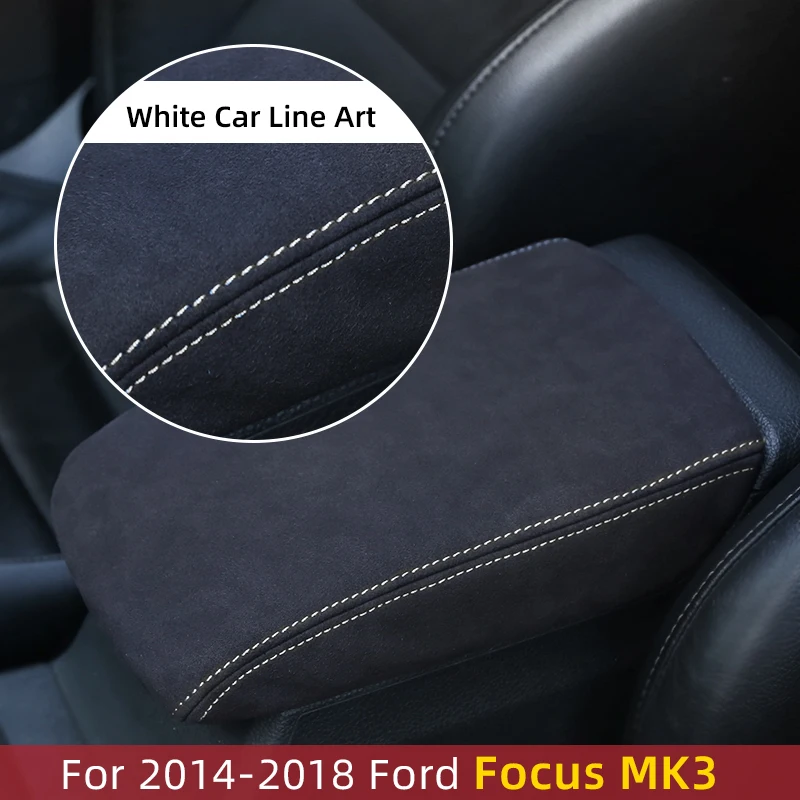 For Ford Focus SE RS ST MK3 2014 2015 2016 2017 2018 suede Leather Car Accessories Armrest Box Protection Cover LHD RHD