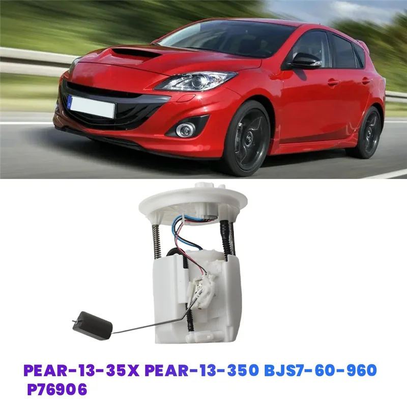 

Prominent Car Fuel Pump Module Assy PEAR-13-35X PEAR-13-350 BJS7-60-960 For Mazda 3 2014-2018 2.0L 2.5L Gasoline Tank Pump P7690