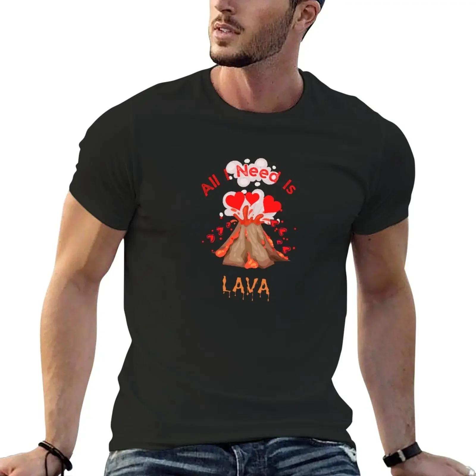 New Funny All You Need Is Lava Volcano Hearts T-Shirt summer tops Short sleeve tee mens clothing