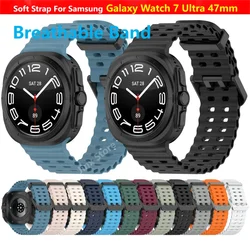 Breathable Strap For Samsung Galaxy Watch 7 Ultra 47mm Silicone Smart Wristband Bracelet Wrist Band Watch7 Accessories Case