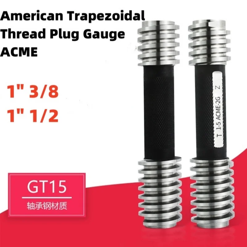 

1pcs Steel American Trapezoidal Thread Plug Gauge 2G ACME 1'' 3/8 -4/5/6/10/12 1'' 1/2 High Quality wholesale Measure Tool