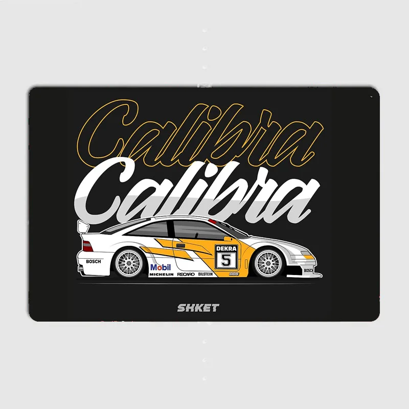 Calibra V6 DTM Race Car Legendary Racer Retro Metal Sign Poster Garage Indoor Room Decor Club Tin Home Wall Decor