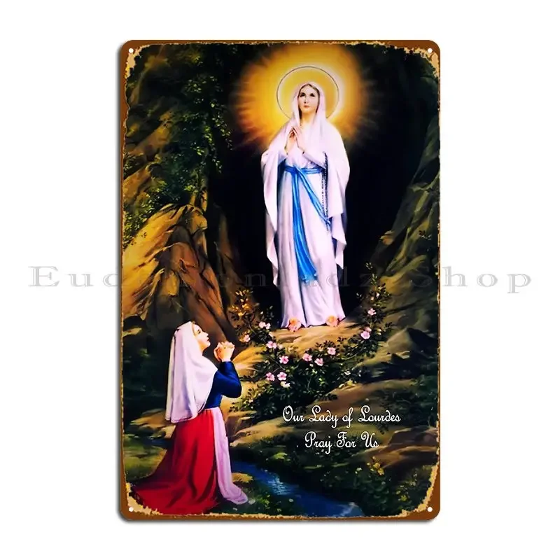 Our Lady Of Lourdes Pray For Us Metal Plaque Poster Sign Designs Club Party Home Cinema Tin Sign Poster
