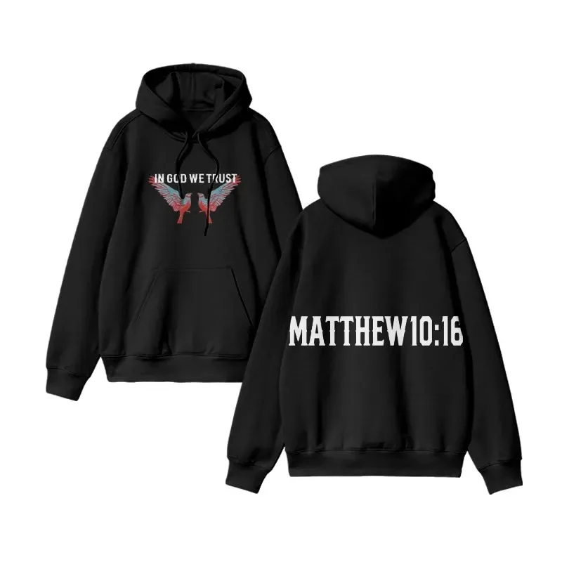

2025 Autumn and Winter 100% Cotton in God We Trust Matthew 10_16 Print Hoodie High-end Luxury Is for Both Men and Women Top Y2k