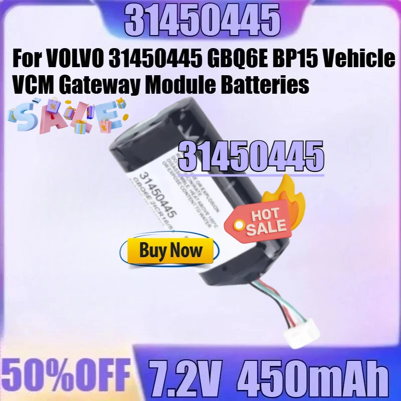 

7.2V 450mAh 31450445 for VOLVO 31450445 GBQ6E BP15 S/N:P0839AREV.J Vehicle VCM Gateway Module Batteries 450mAh 7.2V