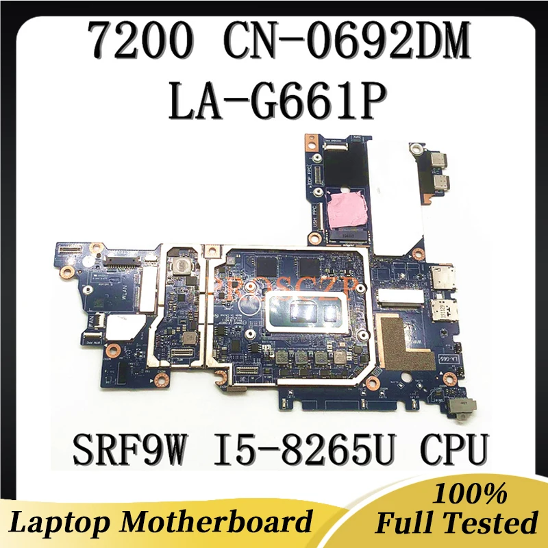 

CN-0692DM 0692DM 692DM Mainboard 7200 2-in-1 Laptop Motherboard W/ SRF9W I5-8265U CPU LA-G661P For Dell Latitude 100% Working OK