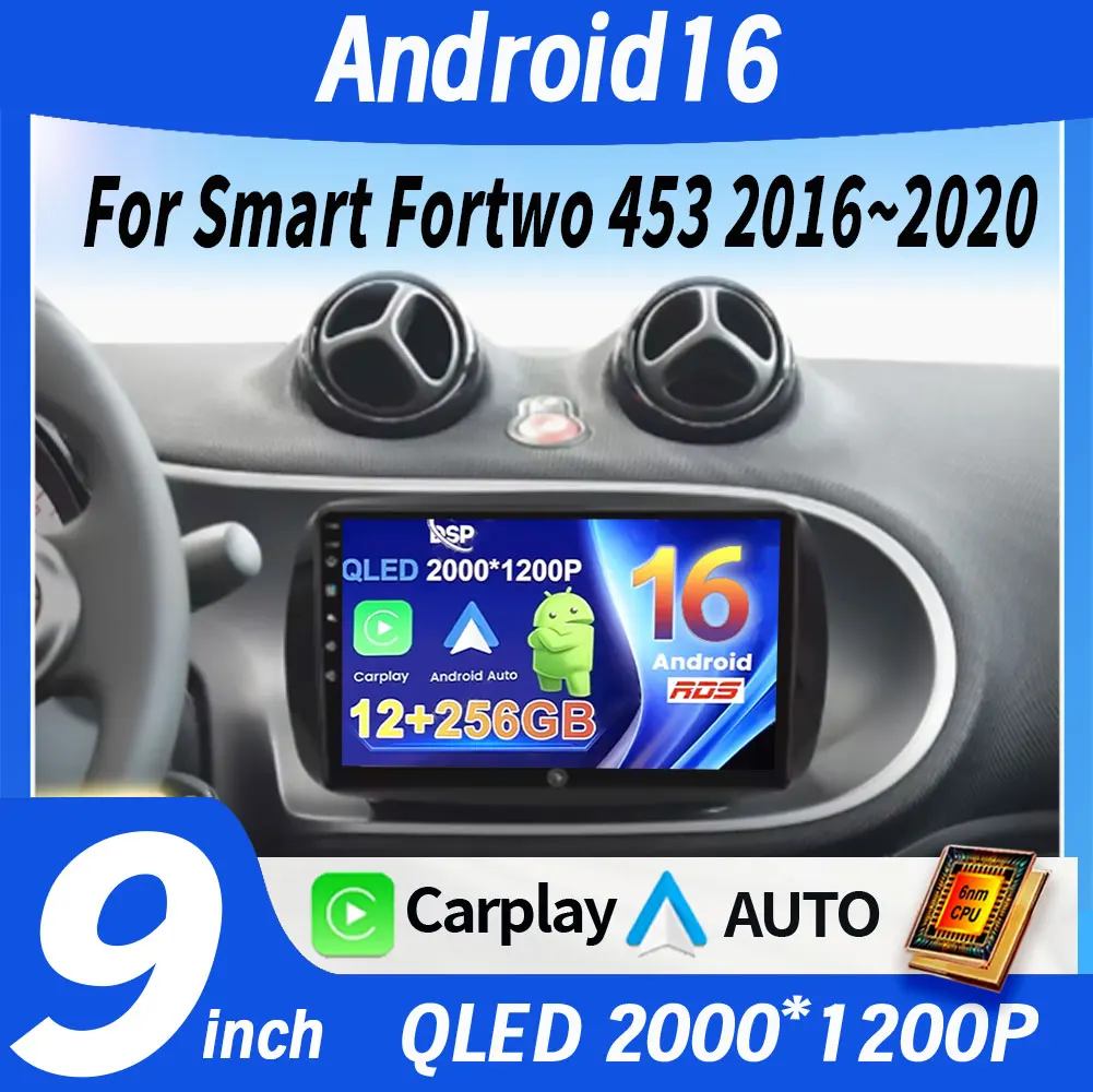 Android 16 Car Radio 2G+32G Wireless Carplay AUTO For Mercedes-Benz Smart 453 Fortwo 2014 - 2020 Intelligent Systems GPS 4G WIFI