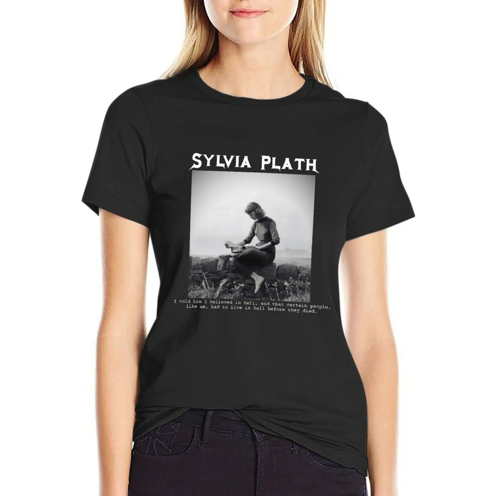 metal sylvia plath T-Shirt summer clothes kawaii clothes funny Short sleeve tee Womens clothing