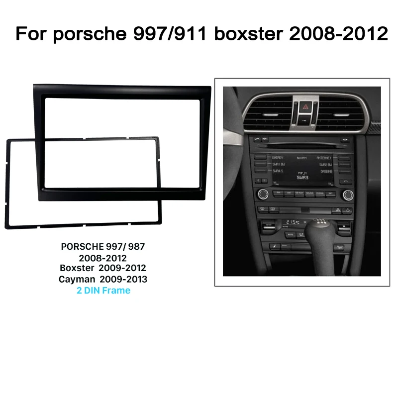 

2 Din автомобильный DVD-радио, панель приборной панели, лицевая рамка для PORSCHE 997 987 Boxster Cayman 2008-2012, автомобильная панель, аудио фаска