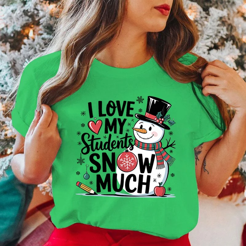 

Christmas Snowman I Love My Students Printed T-Shirts Women Men Short Sleeve Funny Round Neck Tee Shirt Casual Summer Tops