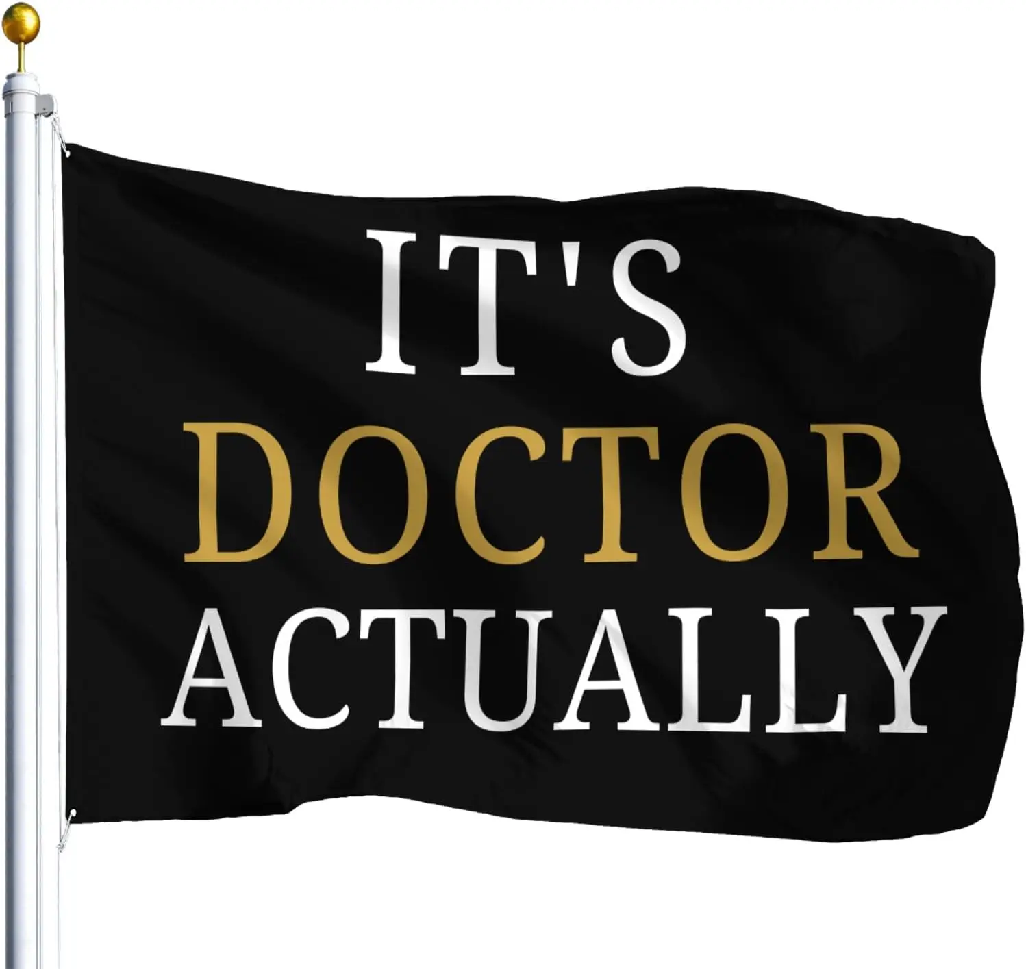 Flagnshow 100% Polyester It's Doctor Actually Funny Flags