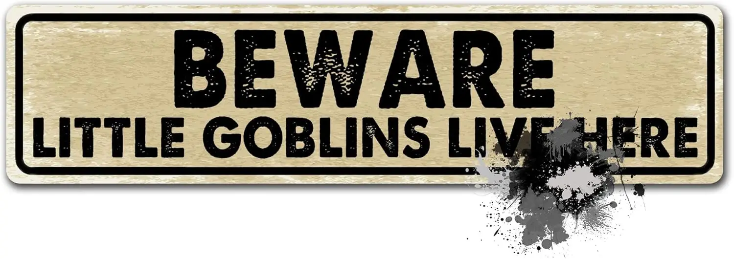 Funny Metal Tin Sign - Retro Style - Beware Little Goblins Live Here - Country Wall Decor Man Cave Decorative Signs 4x16 Inches