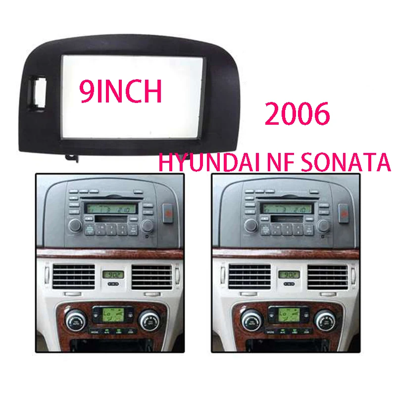 9INCH For Hyundai Sonata NF Sonica 2006 Car  Audio Panel Modification Panel DVD Navigation Panel Frame