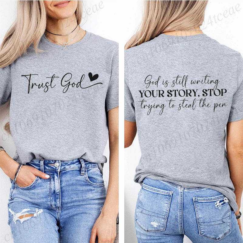 God Is Still Writing Your Story Women's T Shirt 2