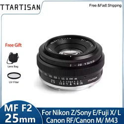 TTArtisan 25mm F2 MF Mirrorless Camera Lens for Canon RF Nikon Z Sony E Fujifilm XF Panasonic Olympus M43 XT10 XT5 A6400 A6300