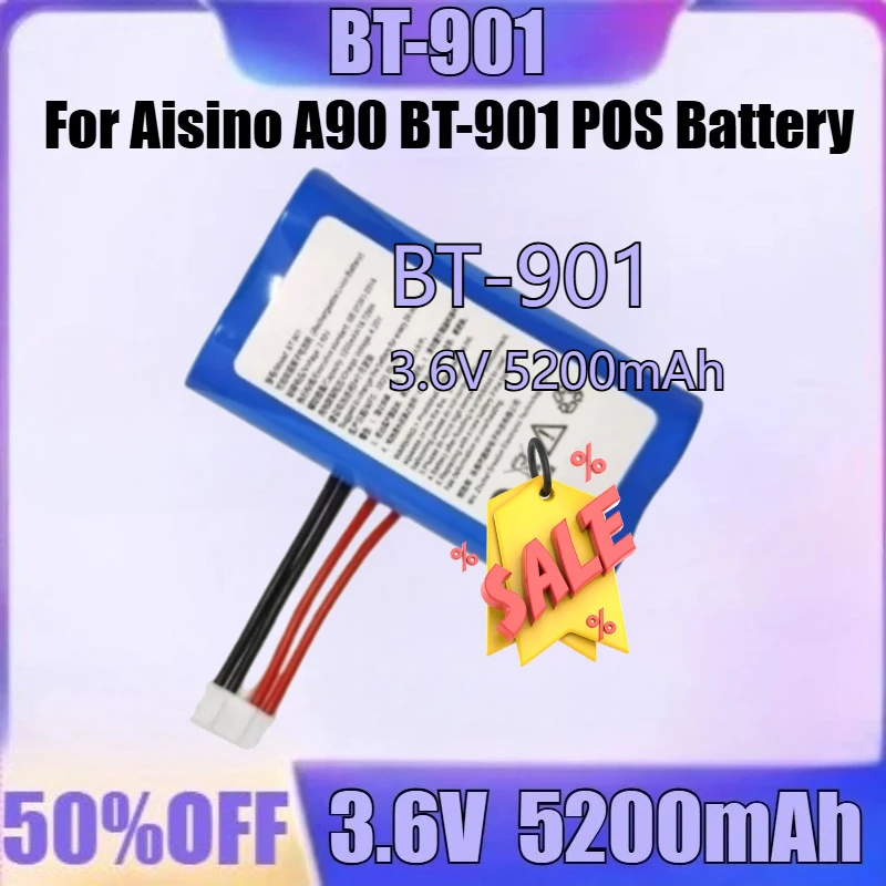 

For Aisino A90 BT-901 POS Battery New BT-901 3.6V 5200mAh High Quality Battery