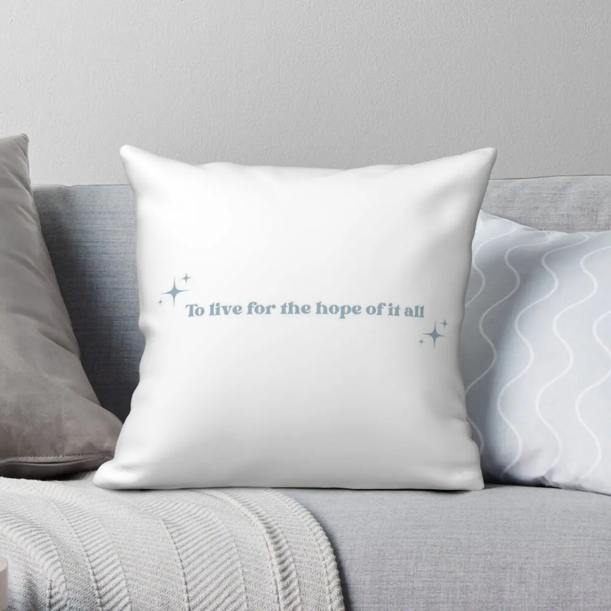 August To Live For The Hope Of It All Pillowcase Polyester Linen Velvet Creative Zip Decorative Room Cushion Cover