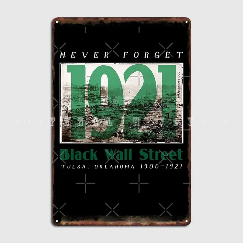 Black Wall Street 1921 Greenwood Tulsa Oklahoma History Poster Metal Plaque Retro Wall Plaque Party Tin Sign Poster