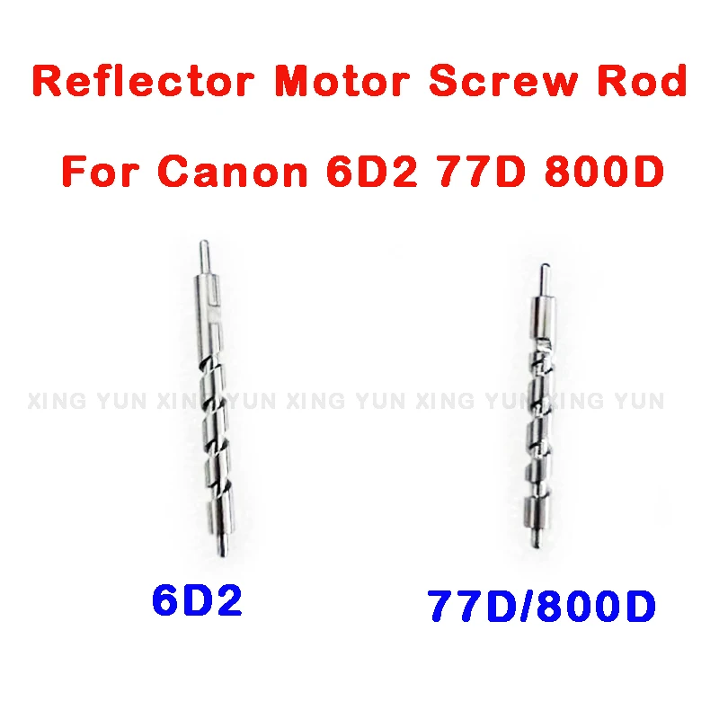 Reflector Motor Screw Rod For Canon 6D2 77D 800D Uunit Digital SLR Camera Repair Part Shutter Screw Rod Positioning Axis
