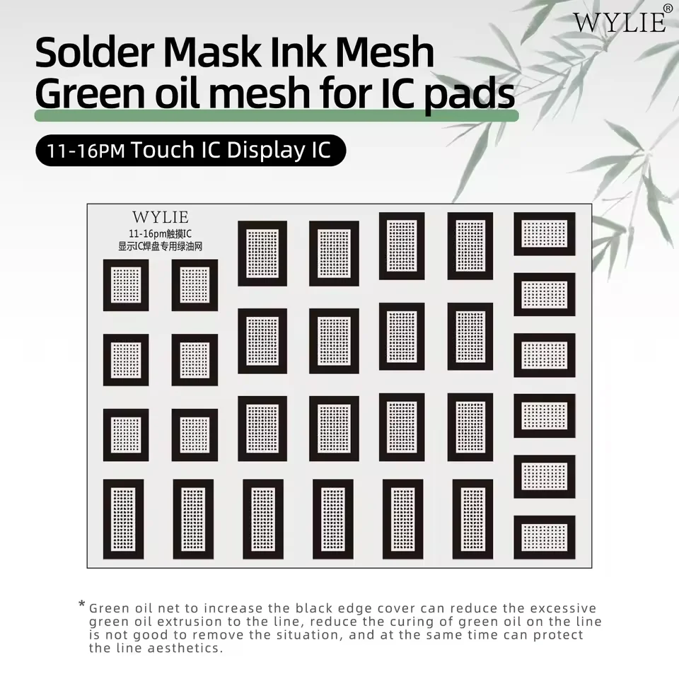

WYLIE Touch IC Display Green Oil Net UV Solder Mask Ink BGA Reballing Stencils for iPhone 11-16 ProMax Touch IC Pads Chip Steel