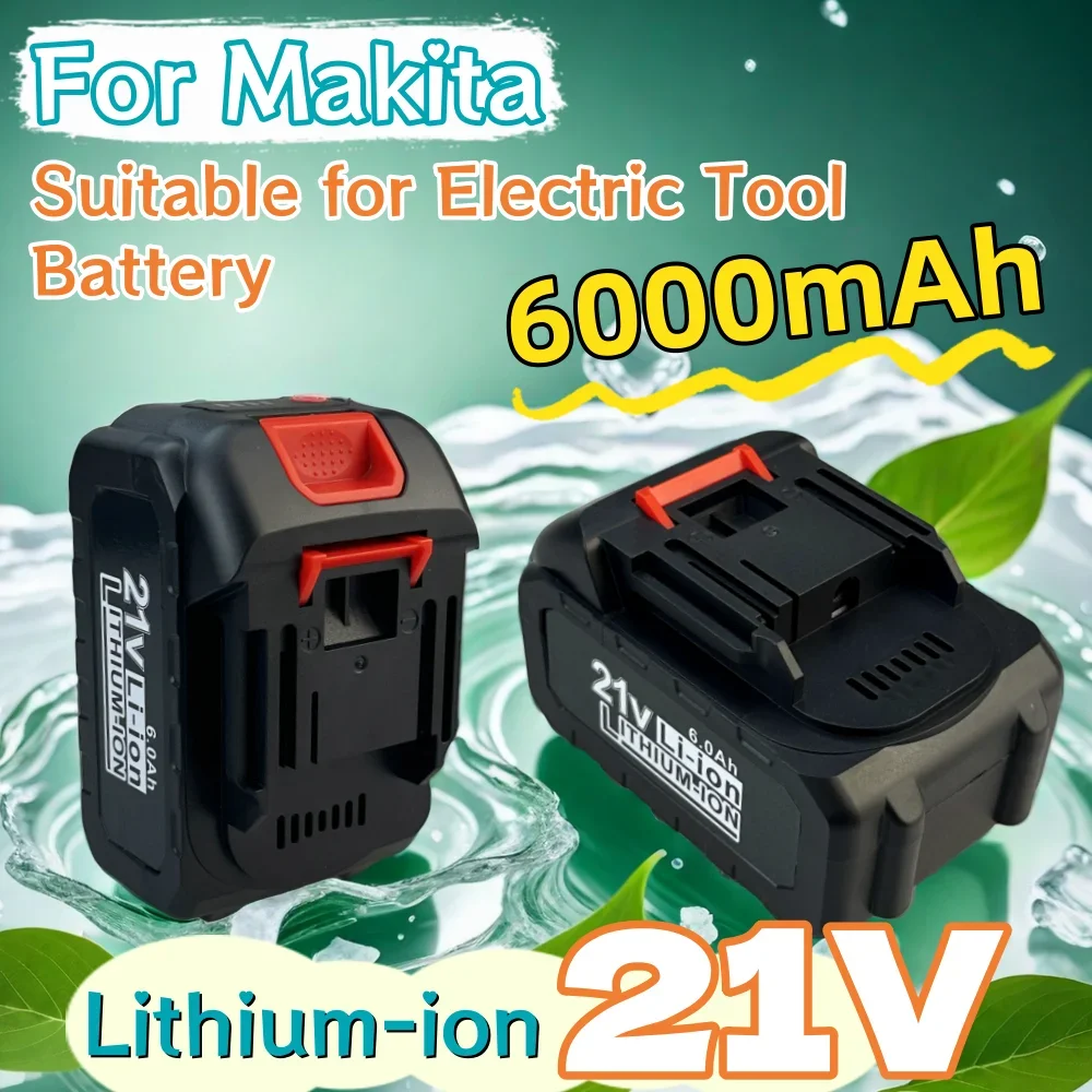 

21V 6000mAh Rechargeable Battery Suitable for Makita Lithium-ion Power Tool Cordless Drills Battery Replace