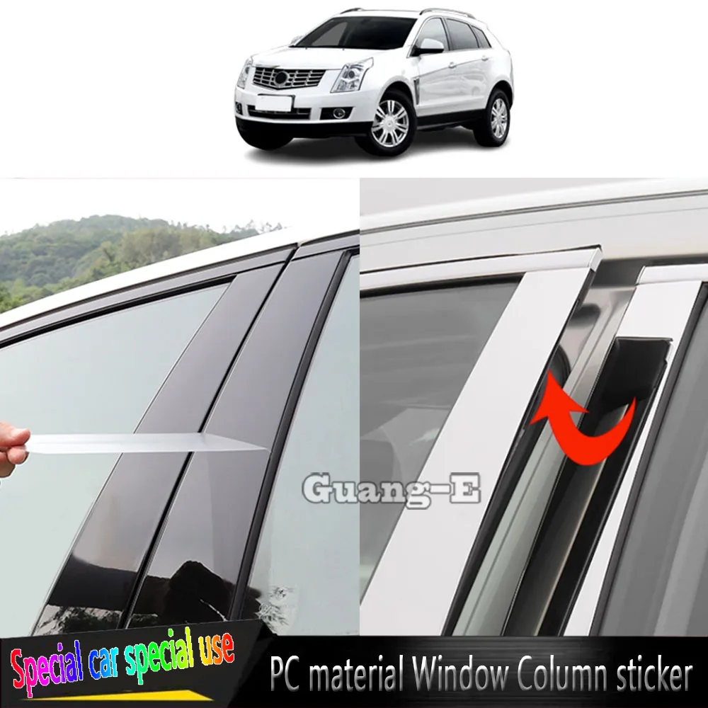

For Cadillac SRX 2009 2010 2011 2012 2013 2014 2015 2016 Car TPU/Glossy Mirror Pillar Post Cover Stickers Accessories 6PCS