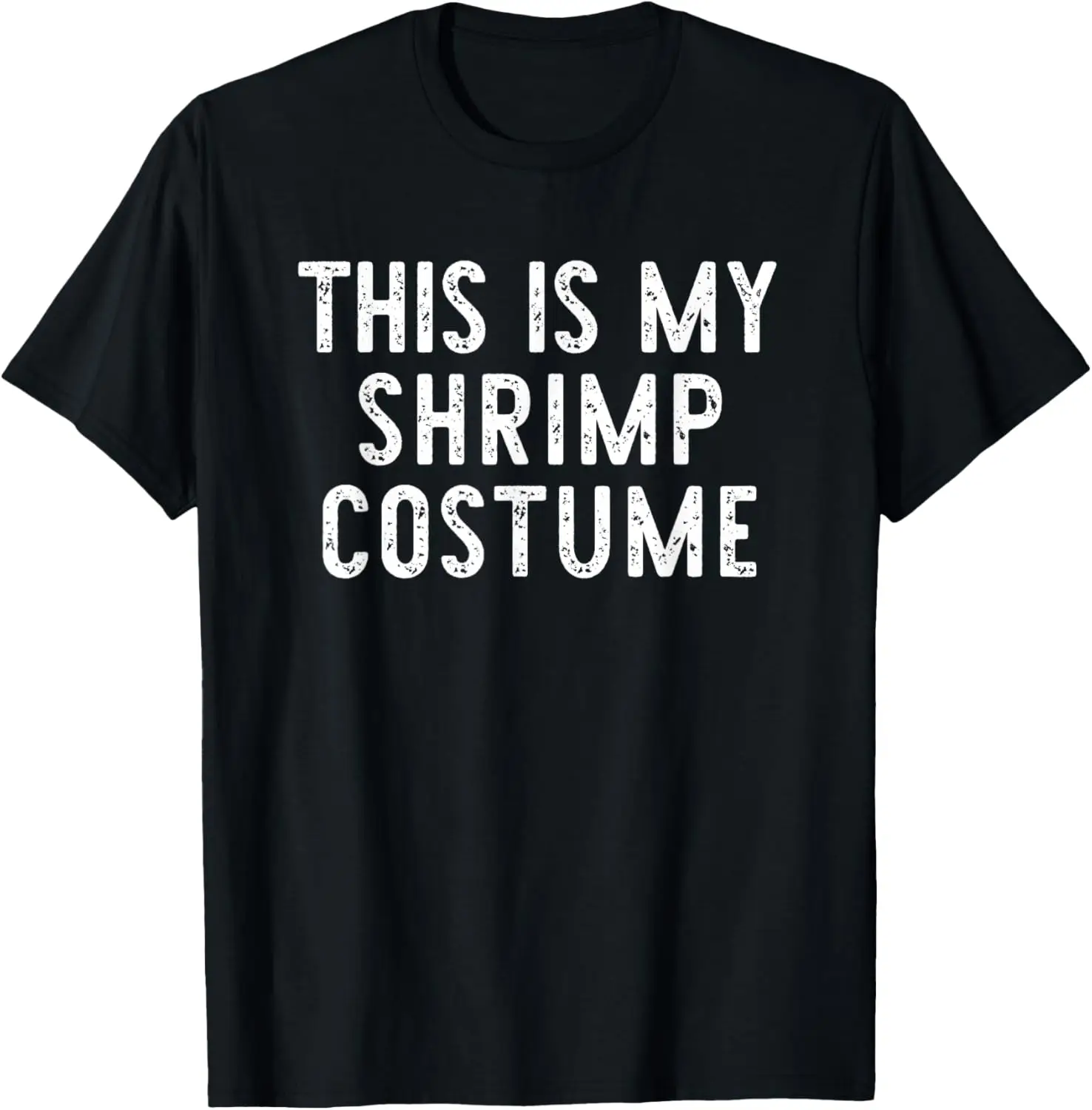 This Is My Shrimp Halloween Costume Lazy Easy Last Minute T-Shirt