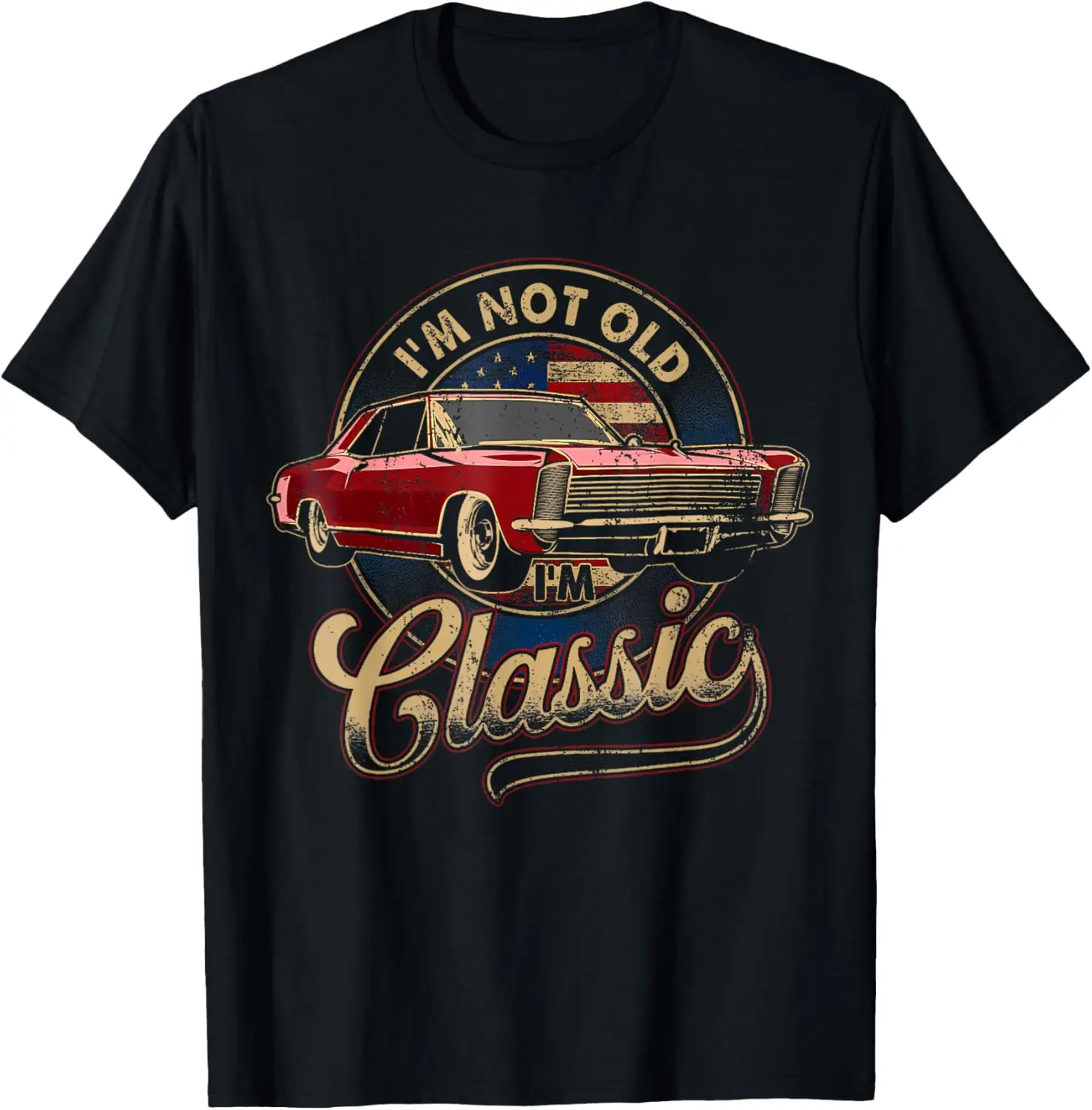 Funny Vintage Car I'm Not Old I'm Classic Old Man Grandpa T-Shirt